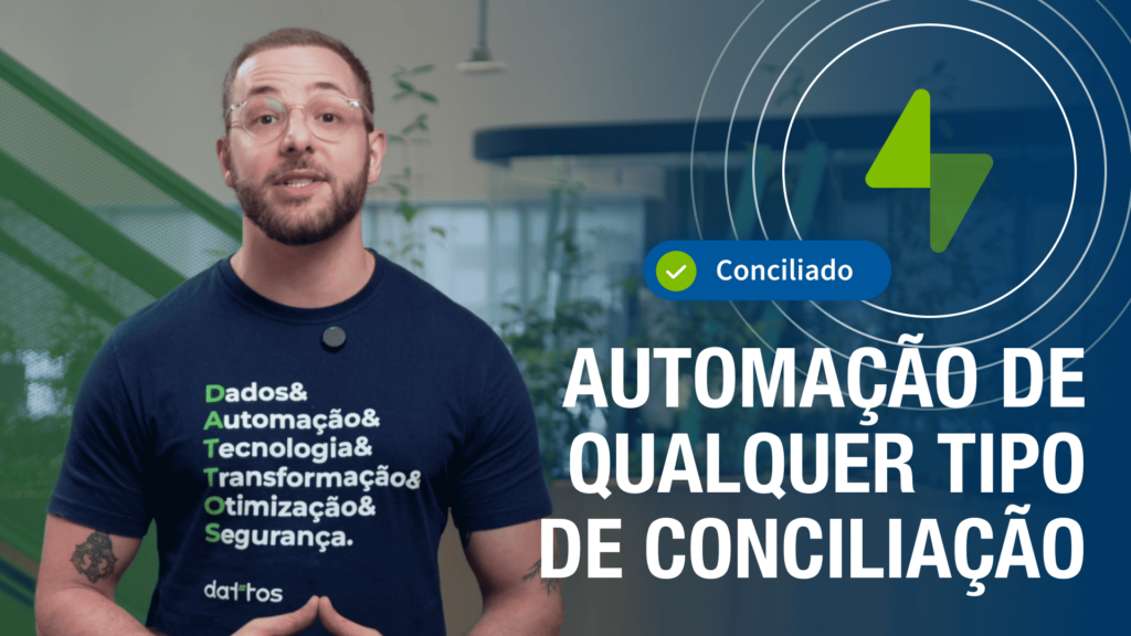 Automação de qualquer tipo de conciliação - como fazemos